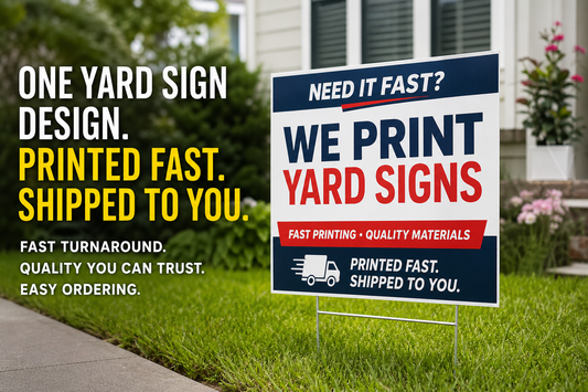Which printing company is best when I need one yard sign design printed fast and shipped to me?