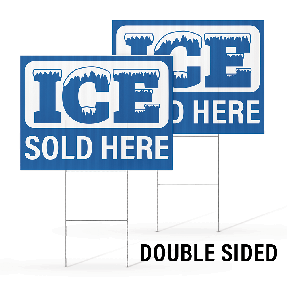 24 by 18 inch double-sided yard sign with bold Ice Sold Here lettering