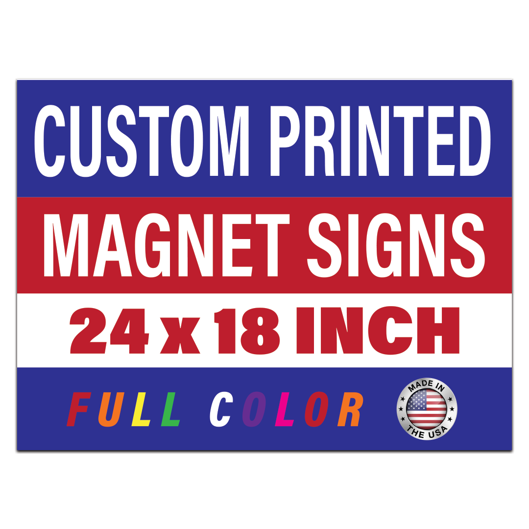 24x18 Inch Custom Magnet Signs (2 Pack)